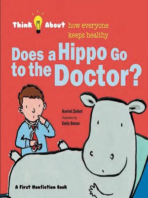 cover image of Does a Hippo Go to the Doctor?